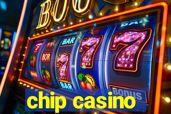 chip casino